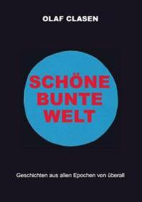 Schöne bunte Welt