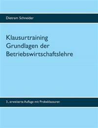 Klausurtraining Grundlagen der Betriebswirtschaftslehre