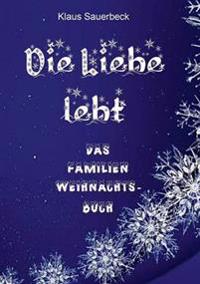 Die Liebe lebt