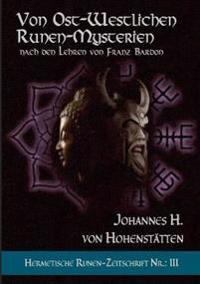 Von ost-westlichen Runen-Mysterien