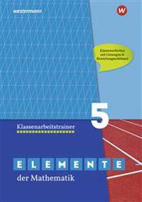 Elemente der Mathematik Klassenarbeitstrainer 5. G9 in Nordrhein-Westfalen