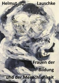 Frauen der Bildung und der Menschlichkeit