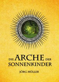 Die Arche der Sonnenkinder