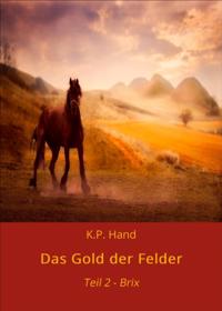 Das Gold der Felder