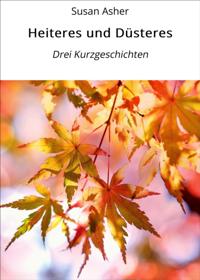Heiteres und Düsteres