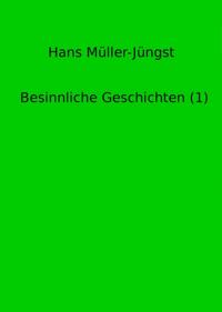 Besinnliche Geschichten (1)