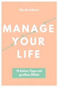 Manage your life