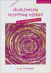 Dualseelen Resetting Effekt
