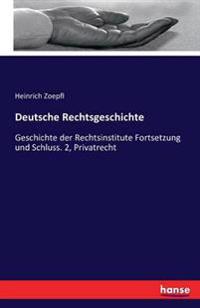 Deutsche Rechtsgeschichte