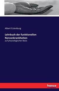 Lehrbuch der funktionellen Nervenkrankheiten