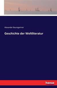 Geschichte der Weltliteratur
