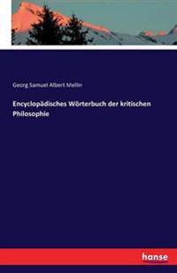 Encyclopädisches Wörterbuch der kritischen Philosophie