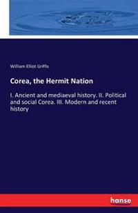 Corea, the Hermit Nation