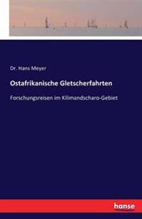 Ostafrikanische Gletscherfahrten