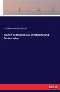 Binnen-Mollusken aus Westchina und Centralasien