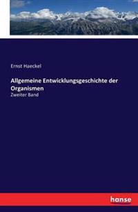 Allgemeine Entwicklungsgeschichte der Organismen
