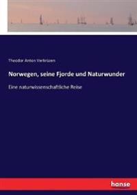 Bokomslag för "Norwegen, seine Fjorde und Naturwunder"