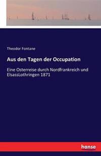 Aus den Tagen der Occupation