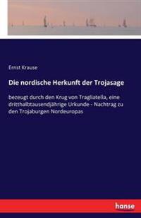 Die nordische Herkunft der Trojasage