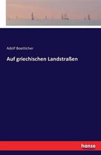 Auf griechischen Landstraßen