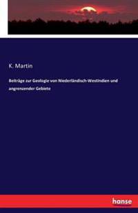 Beiträge zur Geologie von Niederländisch-WestIndien und angrenzender Gebiete