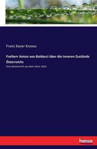 Freiherr Anton von Baldacci über die inneren Zustände Österreichs