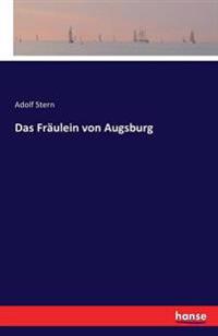 Das Fräulein von Augsburg