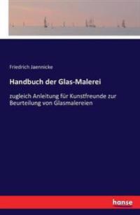 Handbuch der Glas-Malerei
