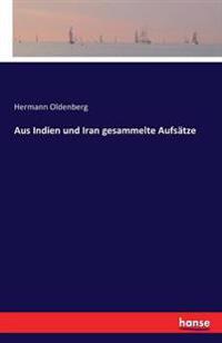 Aus Indien und Iran gesammelte Aufsätze