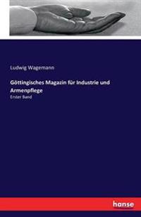 Göttingisches Magazin für Industrie und Armenpflege