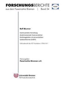 Kontinuierliche Herstellung dreidimensionaler faserverstärkter Multistegplatten mit pinverstärkten Sandwichkernen (KoMP)