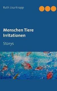 Menschen Tiere Irritationen