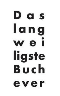 Das langweiligste Buch ever