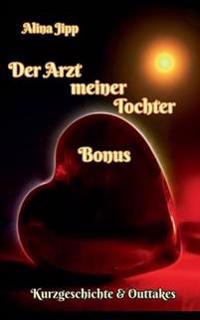 Der Arzt meiner Tochter - Bonus