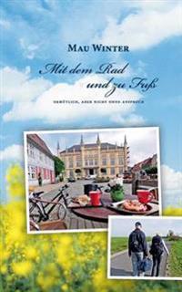 Mit dem Rad und zu Fuß