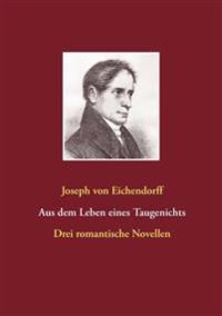 Aus dem Leben eines Taugenichts / Das Marmorbild / Das Schloß Dürande
