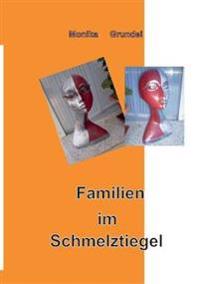 Familien im Schmelztiegel