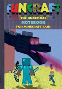Funcraft - The unofficial Notebook (quad paper) for Minecraft Fans