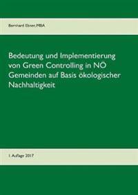 Bedeutung und Implementierung von Green Controlling in NÖ Gemeinden auf Basis ökologischer Nachhaltigkeit