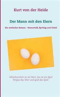 Der Mann mit den Eiern
