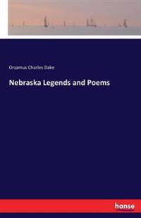 Nebraska Legends and Poems