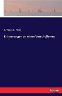 Erinnerungen an einen Verschollenen
