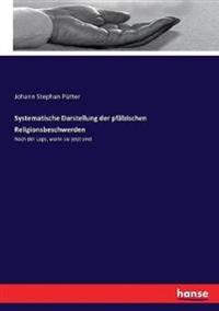 Systematische Darstellung der pfälzischen Religionsbeschwerden