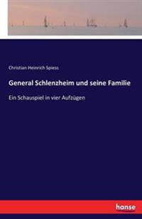 General Schlenzheim und seine Familie