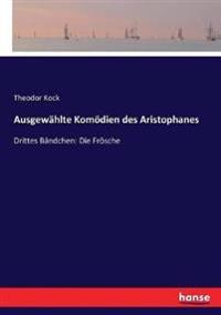 Ausgewählte Komödien des Aristophanes