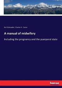 A manual of midwifery