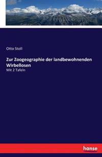 Zur Zoogeographie der landbewohnenden Wirbellosen