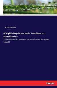 Königlich Bayrisches Kreis- Amtsblatt von Mittelfranken