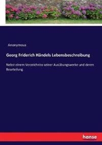 Georg Friderich Händels Lebensbeschreibung