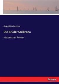 Die Brüder Stalkrona